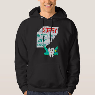 Sudadera Sorry My Tooth Fairy Ate My Homework  School Excus