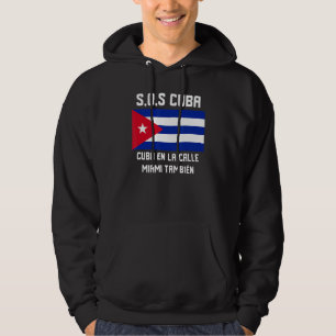 Sudadera SOS Cuba Si Cuba esta en la calle Miami también Pa
