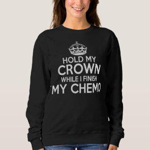 Sudadera Sostén Mi Corona Mientras Termino Mi Químico