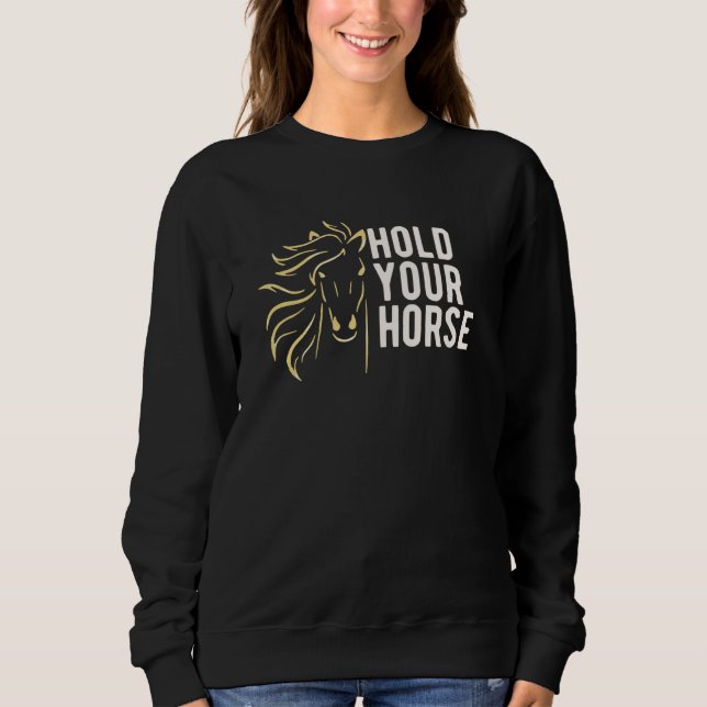 Sudadera Sostén tus caballos (Anverso)
