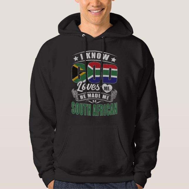 Sudadera South Africa Flag God Loves Me  South Africans (Anverso)