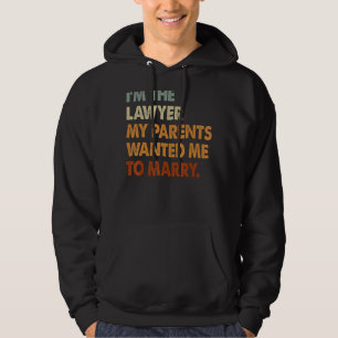 Sudadera Soy abogada, mis padres quieren casarse con una ab