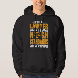 Sudadera Soy abogada y tengo altos estándares presentes
