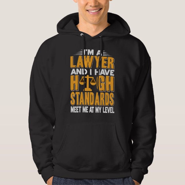 Sudadera Soy abogada y tengo altos estándares presentes (Anverso)