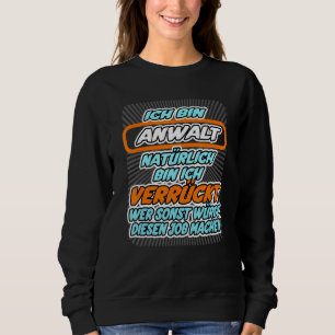 Sudadera Soy abogado, quién más haría este trabajo