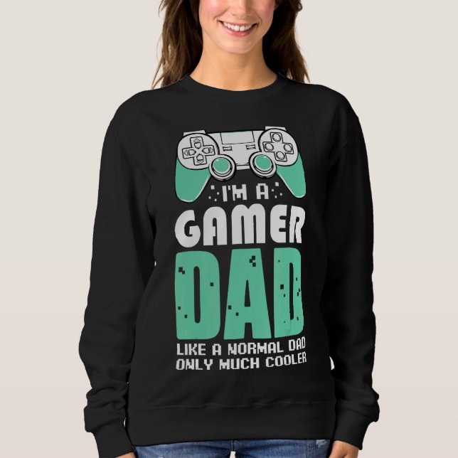 Sudadera Soy aficionado a los videojuegos de Gamer Dad (Anverso)