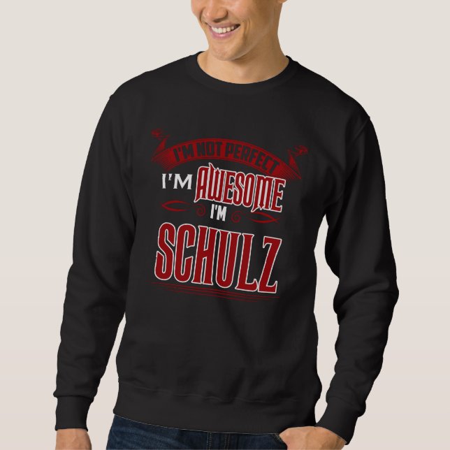 Sudadera Soy alucinante. Soy SCHULZ. Gift Birthdary (Anverso)