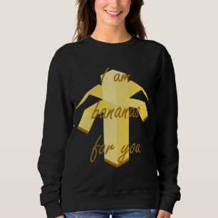 Sudadera Soy bananas para ti diseño de frutas divertidos y