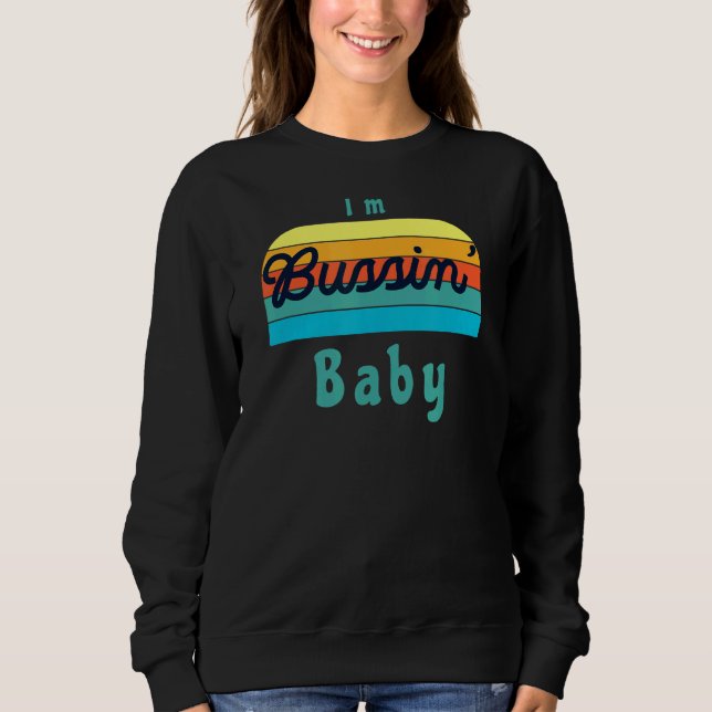 Sudadera Soy bebé de Bussin (Anverso)