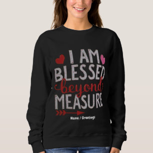 Sudadera Soy Bendecida Más Allá De La Medida Gráfica Cuta Y