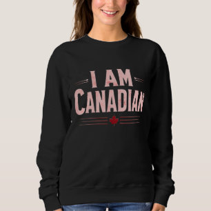 Sudadera Soy canadiense - Orgullo nacional, declaración pat