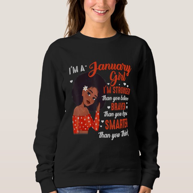 Sudadera Soy Chica De Enero, Soy Más Fuerte De Lo Que Crees (Anverso)