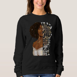 Sudadera Soy Chica negra de la calle, el cumpleaños de la m