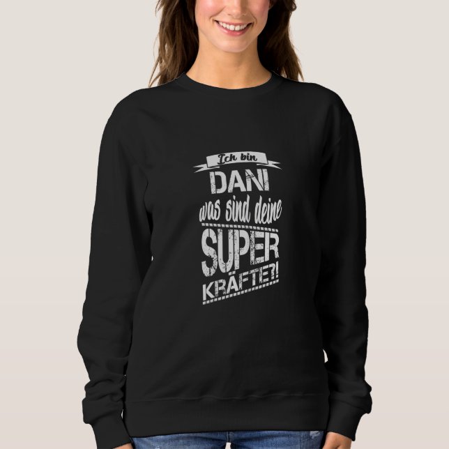 Sudadera Soy Dani ¿Cuáles son tus superpoderes? (Anverso)