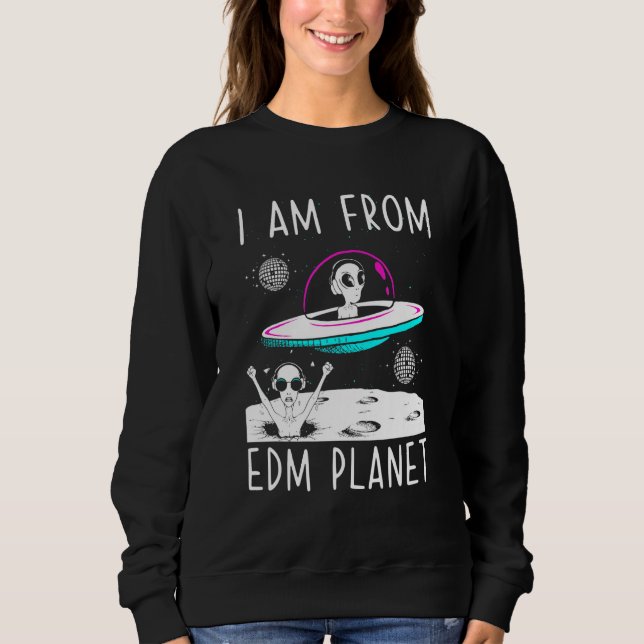 Sudadera Soy De Edm Planet Ufo Alien Edm Music (Anverso)