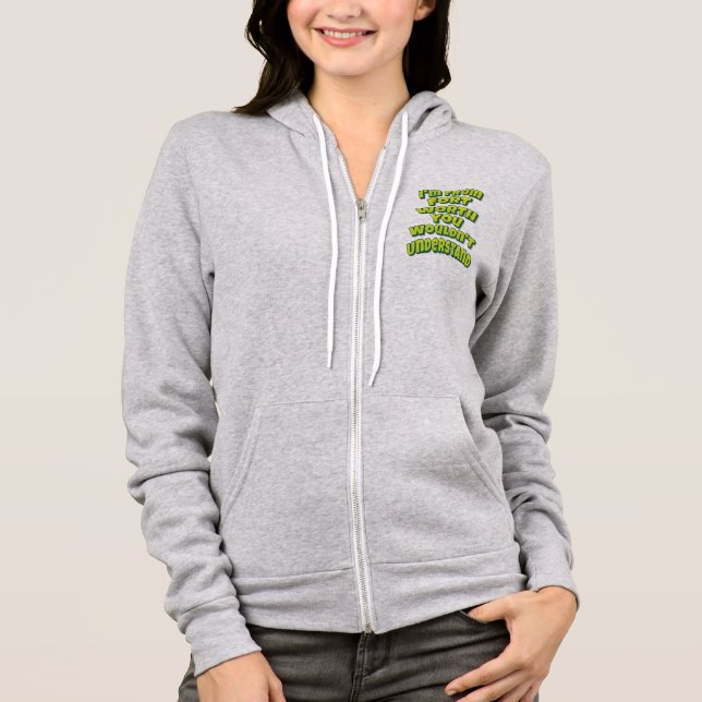 Sudadera Soy de Fort Worth que no entenderías (Anverso)