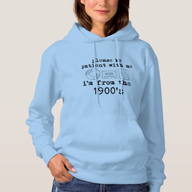 Sudadera Soy de los 1900 - Divertido Sarcástico Retro (Anverso)