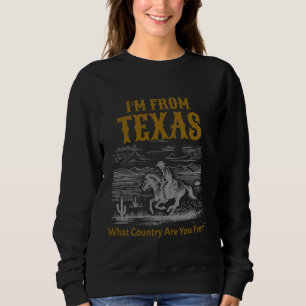 Sudadera Soy de Texas, ¿De qué país eres?