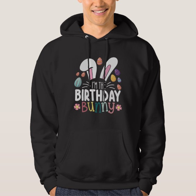 Sudadera Soy el conejo de cumpleaños de Pascua coincidente  (Anverso)