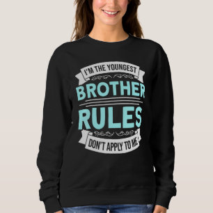 Sudadera Soy El Hermano Más Joven Las Reglas No Me Aplican 