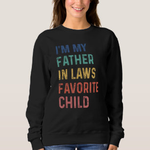 Sudadera Soy el hijo favorito de mi suegro divertido padre