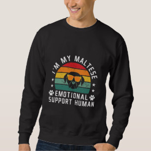 Sudadera Soy el humano de apoyo emocional a mi perro maltés