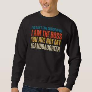 Sudadera Soy el jefe, no eres mi nieta.