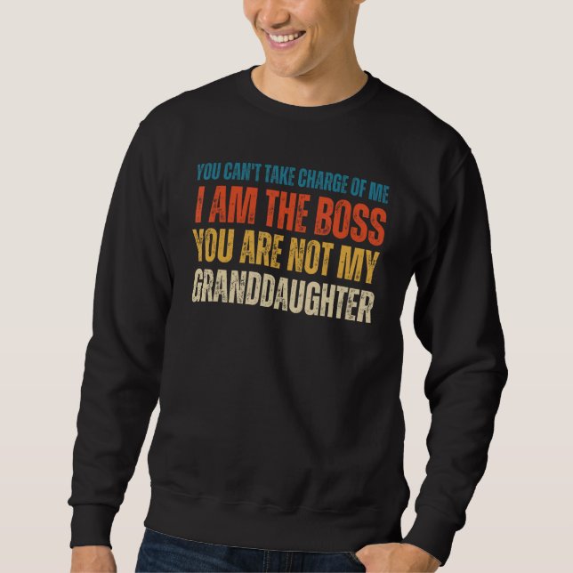 Sudadera Soy el jefe, no eres mi nieta. (Anverso)