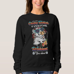 Sudadera Soy El Loco Heifer Que Todos Te Advirtieron Sobre 