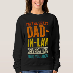 Sudadera Soy el loco suegro de todo el mundo