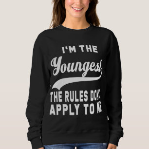 Sudadera Soy el más joven las reglas no se aplican a mí