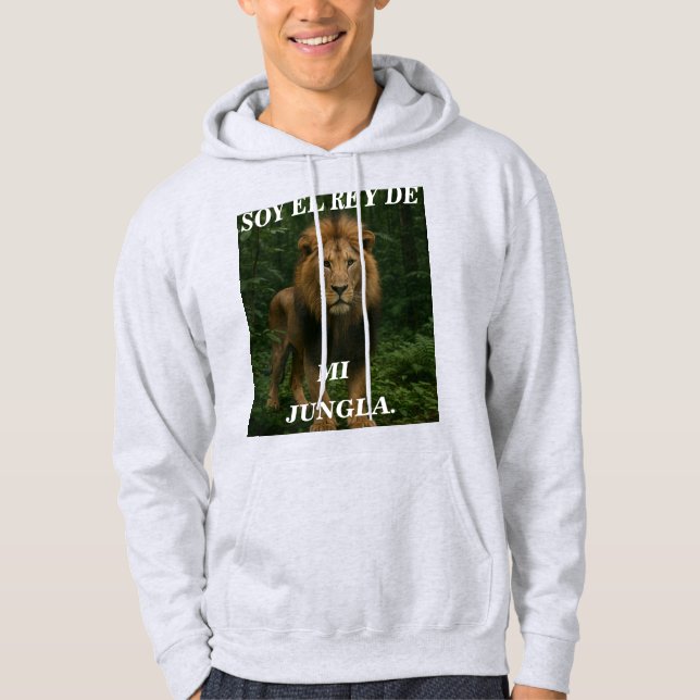 Sudadera SOY EL REY DE MI JUNGLA Sweatshirt (Anverso)