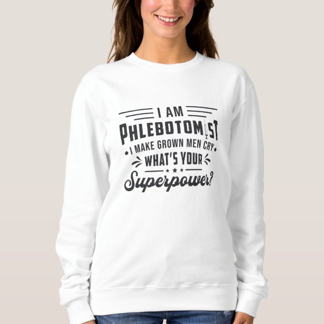 Sudadera Soy Flebotomista Superpower Phlebotomy Gift (Anverso)