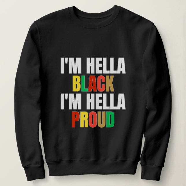 Sudadera Soy Hella Black Soy Hella Proud Sweatshirt (Anverso del diseño)