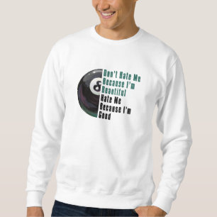 Sudadera Soy Hermosa, Soy Buena 8 Ball