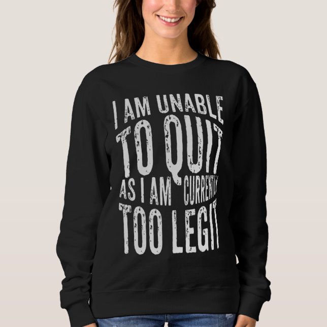 Sudadera Soy Incapaz De Dejar De Decir Aparición De Sarcasm (Anverso)