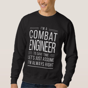 Sudadera Soy Ingeniero de Combate Asumamos que siempre teng