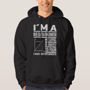 Sudadera Soy Ingeniero De Grandes Datos Mi Nivel De Sarcasm