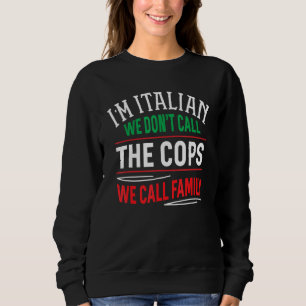 Sudadera Soy italiano llamamos familia - Italianos