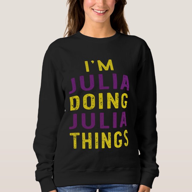 Sudadera Soy Julia haciendo cosas de Julia (Anverso)