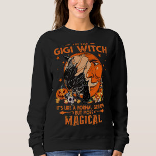 Sudadera Soy la bruja de Gigi Es como una abuela normal más