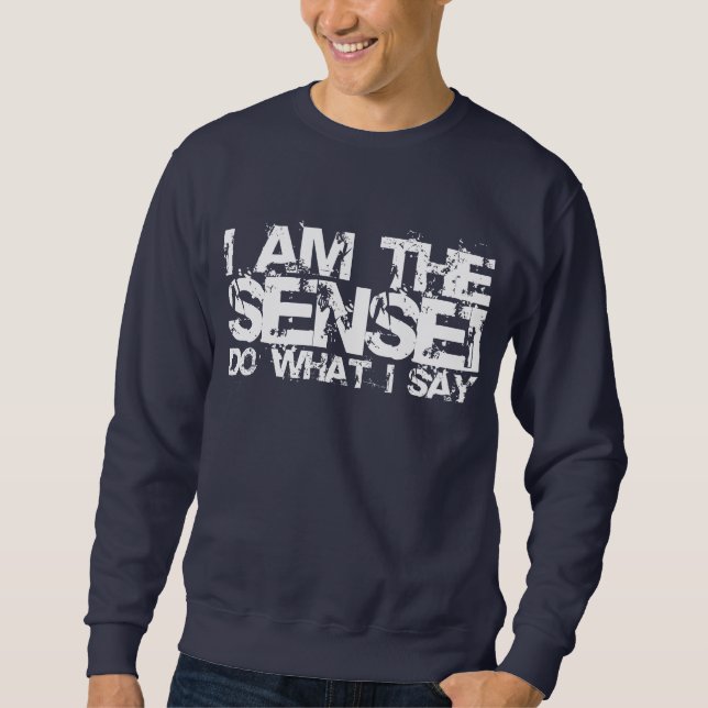 Sudadera Soy la camiseta de Sensei (Anverso)