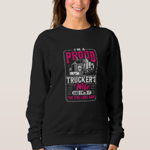 Sudadera Soy la esposa de un camionero orgulloso y estoy en