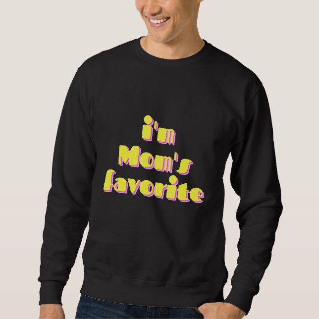 Sudadera Soy la favorita de mamá (Anverso)