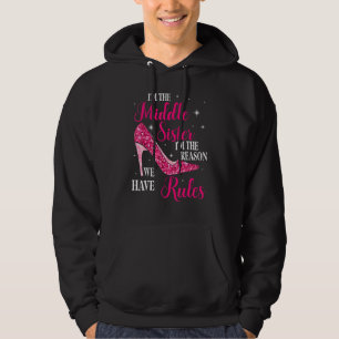 Sudadera Soy La Hermana Del Medio Soy La Razón Por La Que T
