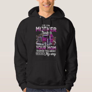Sudadera Soy La Madre Camionera Que Tu Mamá Te Advirtió Sob