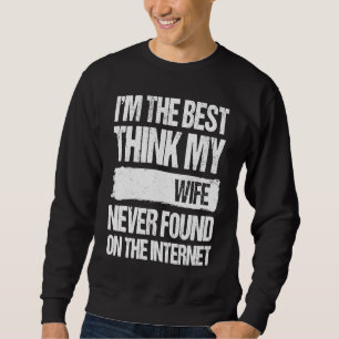 Sudadera Soy la mejor cosa que mi esposa encontró en Intern