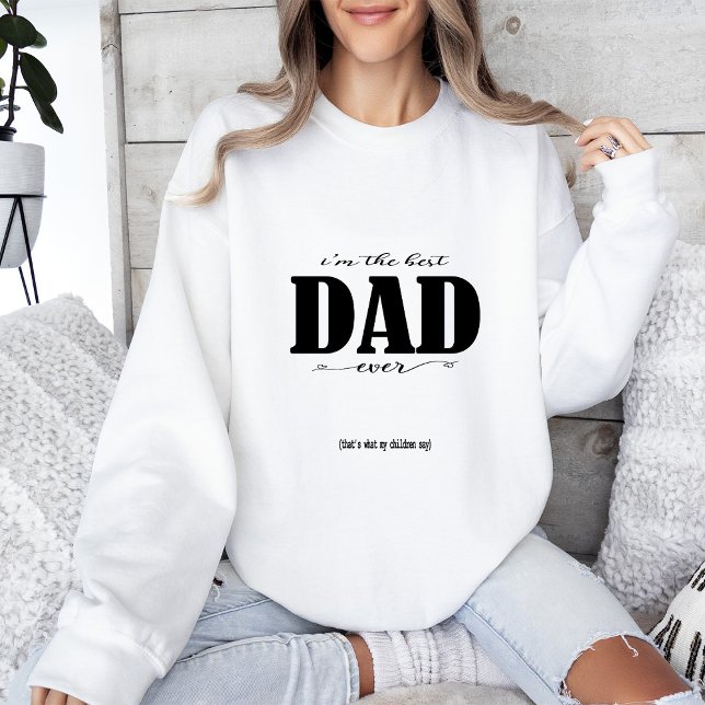 Sudadera soy la mejor DAD de la historia (Subido por el creador)