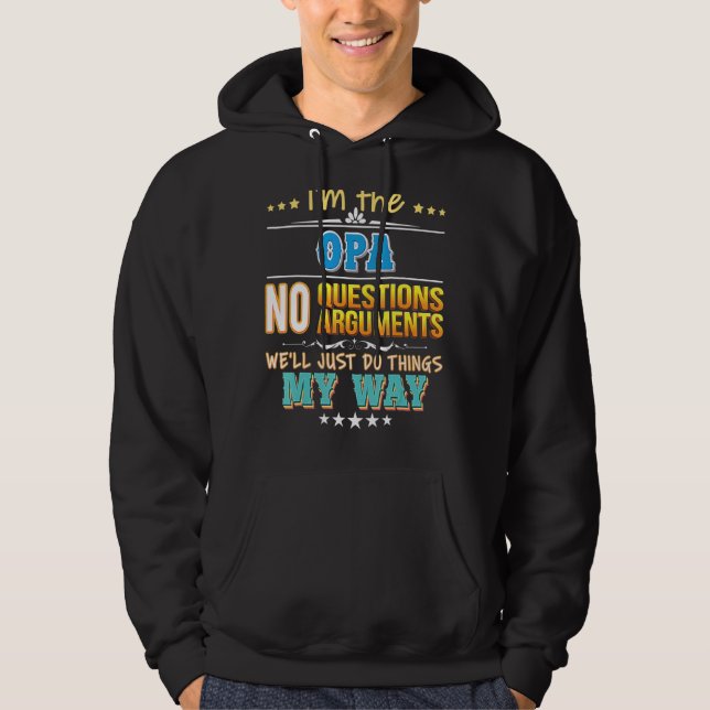 Sudadera Soy la Opa Sin preguntas Sólo haremos cosas mi W (Anverso)