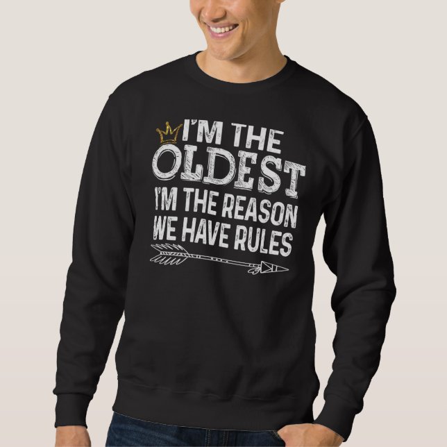 Sudadera Soy La Razón Más Vieja Con La Que Tenemos Reglas (Anverso)